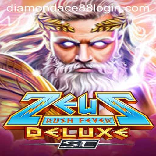 Explore the Exciting World of ZeusRushFeverDeluxeSE and the Thrilling Adventure of DiamonDace88